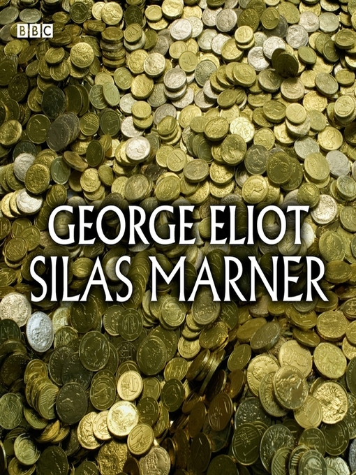Title details for Silas Marner by George Eliot - Wait list